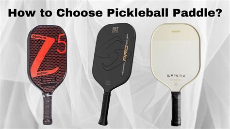 how to choose a pickleball paddle.